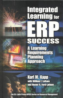 Integrated learning for ERP success : a learning requirements planning approach /