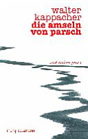 Die Amseln von Parsch : und andere Prosa /