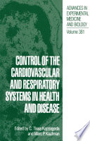 Control of the Cardiovascular and Respiratory Systems in Health and Disease /