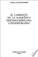 El laberinto en la narrativa hispanoamericana contemporánea /