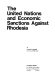 The United Nations and economic sanctions against Rhodesia /