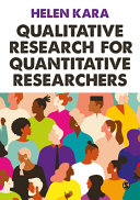 Qualitative research for quantitative researchers /