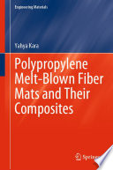 Polypropylene Melt-Blown Fiber Mats and Their Composites /