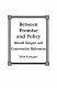 Between promise and policy : Ronald Reagan and conservative reformism /