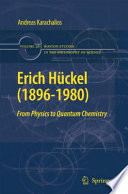 Erich Hückel (1896-1980) : from physics to quantum chemistry /
