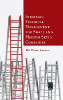 Strategic financial management for small and medium sized companies /