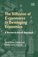 The diffusion of e-commerce in developing economies : a resource-based approach /