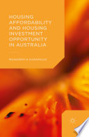 Housing affordability and housing investment opportunity in Australia /