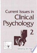 Current Issues in Clinical Psychology : Volume 2 /