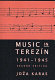 Music in Terezín, 1941-1945 / Joža Karas.