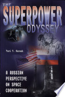 The superpower odyssey : a Russian perspective on space cooperation /