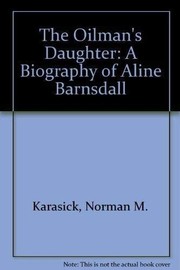 The oilman's daughter : a biography of Aline Barnsdall /