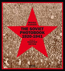 The Soviet photobook, 1920-1941 /
