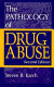 The pathology of drug abuse /