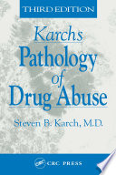 Karch's pathology of drug abuse /