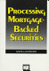 Processing mortgage-backed securities /