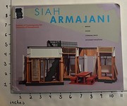 Siah Armajani : bridges, houses, communal spaces, dictionary for building : October 11-December 1, 1985, Institute of Contemporary Art, University of Pennsylvania /