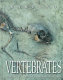 Vertebrates : comparative anatomy, function, evolution /