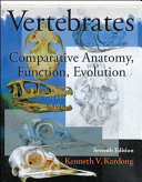 Vertebrates : comparative anatomy, function, evolution /