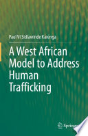 A West African Model to Address Human Trafficking /