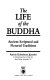 The life of the Buddha : ancient scriptural and pictorial traditions /