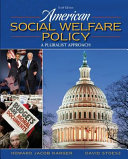 American social welfare policy : a pluralist approach /