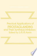 Practical Applications of Prostaglandins and their Synthesis Inhibitors /
