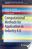 Computational Methods for Application in Industry 4.0 /