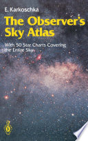 The observer's sky atlas : with 50 star charts covering the entire sky /