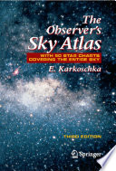 The observer's sky atlas : with 50 star charts covering the entire sky /