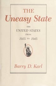 The uneasy state : the United States from 1915 to 1945 /