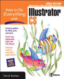 How to do everything with Illustrator CS /