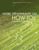 Adobe Dreamweaver CS3 how-tos : 100 essential techniques /