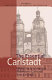 The essential Carlstadt : fifteen tracts /