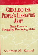 China and the People's Liberation Army : great power or struggling developing state? /