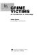 Crime victims : an introduction to victimology /