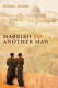Married to another man : Israel's dilemma in Palestine /