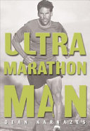 Ultramarathon man : confessions of an all-night runner /