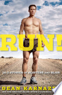 Run! : 26.2 stories of blisters and bliss /