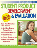 The ultimate guide for student product development & evaluation /