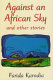 Against an African sky and other stories /