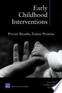 Early childhood interventions : proven results, future promise /