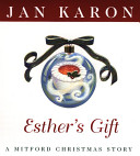 Esther's gift : a Mitford Christmas story /