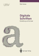 Digitale Schriften : Darstellung und Formate /