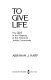 To give life : the UJA in the shaping of the American Jewish community /