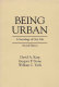 Being urban : a sociology of city life /