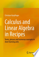 Calculus and Linear Algebra in Recipes : Terms, phrases and numerous examples in short learning units /