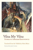 Vilna my Vilna : stories /