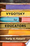 Vygotsky for educators /