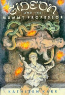 Gideon and the Mummy Professor /